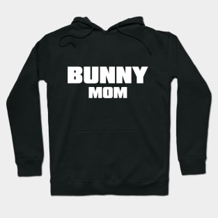 bunny mom Hoodie